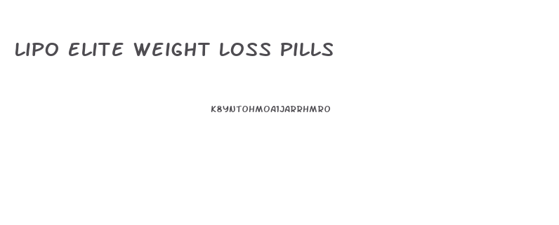 Lipo Elite Weight Loss Pills