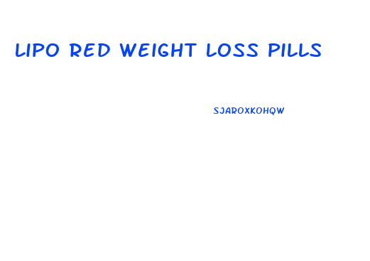 Lipo Red Weight Loss Pills