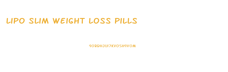 Lipo Slim Weight Loss Pills