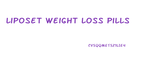 Liposet Weight Loss Pills