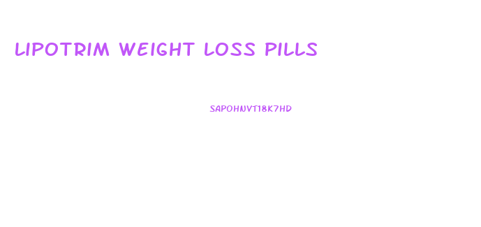 Lipotrim Weight Loss Pills