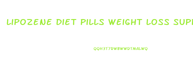 Lipozene Diet Pills Weight Loss Supplement Reviews