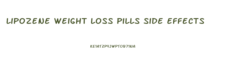 Lipozene Weight Loss Pills Side Effects
