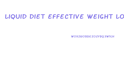 Liquid Diet Effective Weight Loss