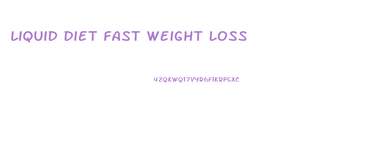 Liquid Diet Fast Weight Loss