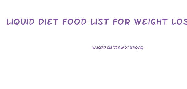Liquid Diet Food List For Weight Loss