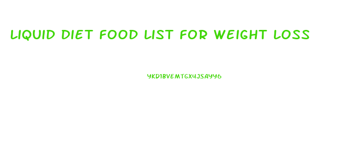 Liquid Diet Food List For Weight Loss
