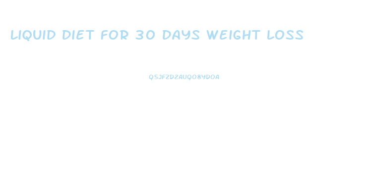 Liquid Diet For 30 Days Weight Loss