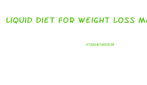 Liquid Diet For Weight Loss Meal Plan