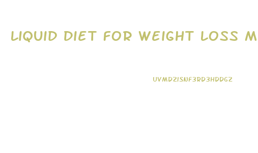 Liquid Diet For Weight Loss Meal Plan