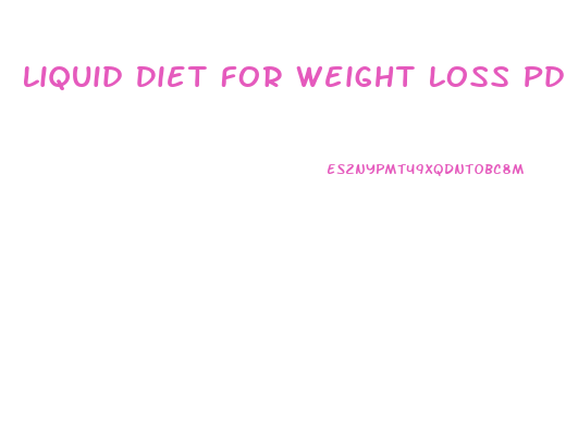 Liquid Diet For Weight Loss Pdf