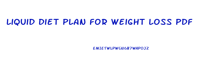 Liquid Diet Plan For Weight Loss Pdf