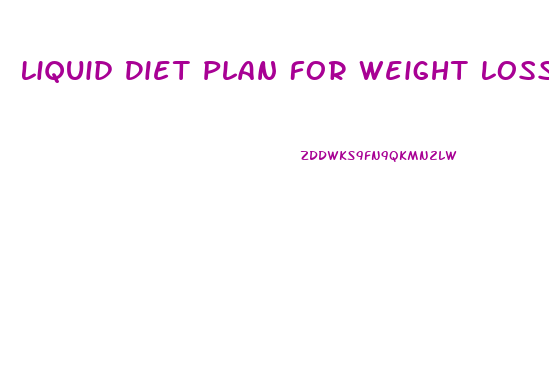 Liquid Diet Plan For Weight Loss Veeramachaneni