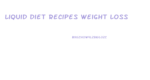 Liquid Diet Recipes Weight Loss