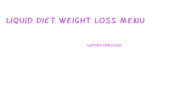 Liquid Diet Weight Loss Menu
