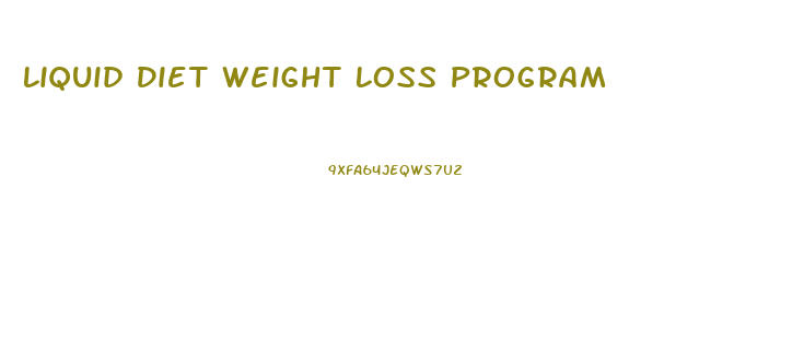 Liquid Diet Weight Loss Program