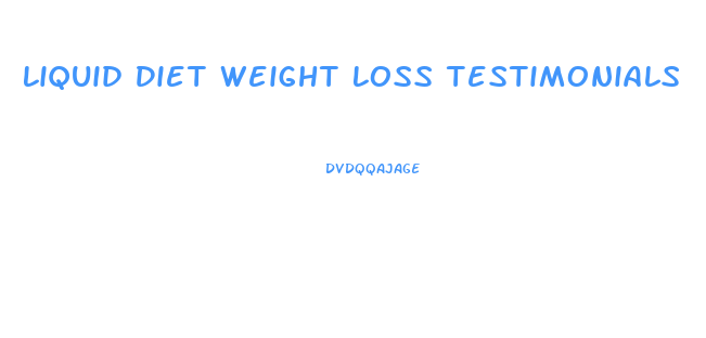 Liquid Diet Weight Loss Testimonials