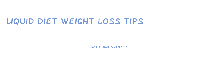 Liquid Diet Weight Loss Tips