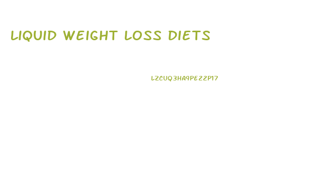 Liquid Weight Loss Diets
