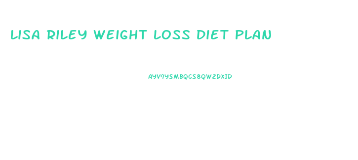 Lisa Riley Weight Loss Diet Plan