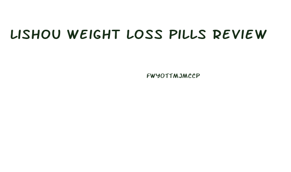 Lishou Weight Loss Pills Review