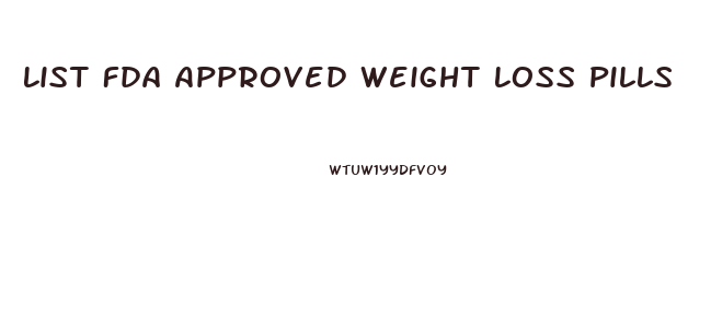 List Fda Approved Weight Loss Pills