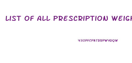 List Of All Prescription Weight Loss Pills