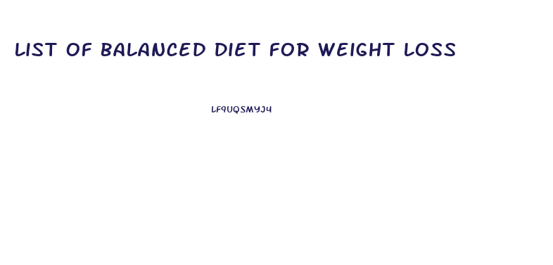 List Of Balanced Diet For Weight Loss