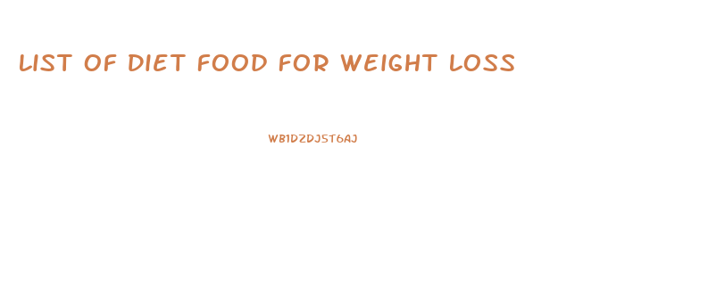 List Of Diet Food For Weight Loss