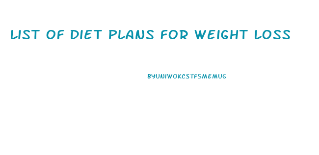 List Of Diet Plans For Weight Loss