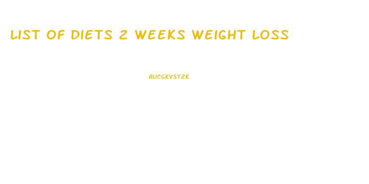 List Of Diets 2 Weeks Weight Loss