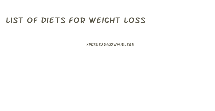 List Of Diets For Weight Loss