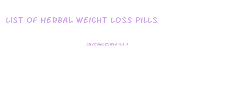 List Of Herbal Weight Loss Pills