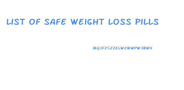 List Of Safe Weight Loss Pills