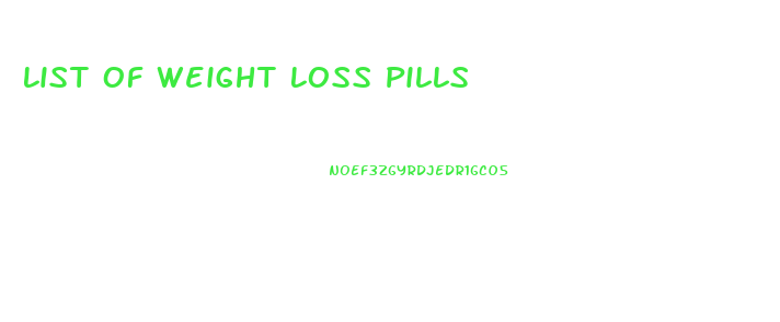 List Of Weight Loss Pills