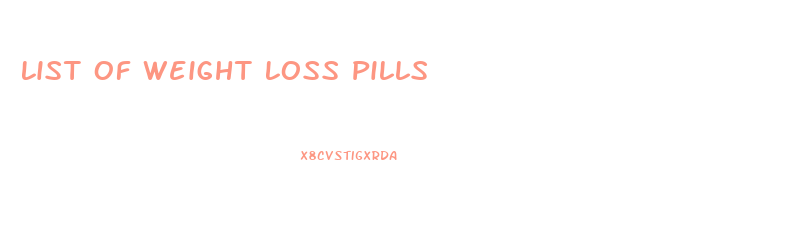 List Of Weight Loss Pills