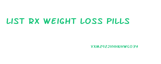 List Rx Weight Loss Pills