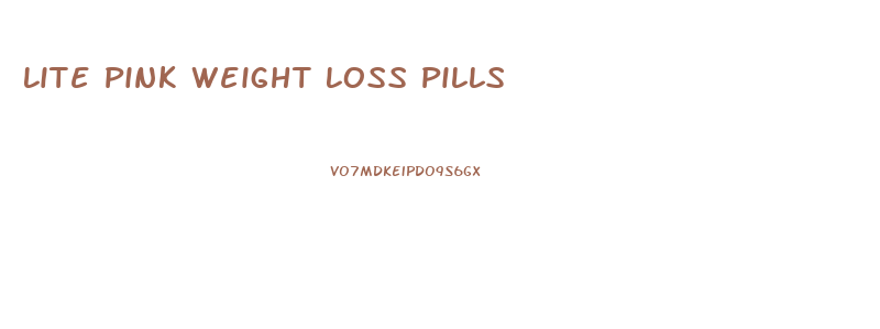 Lite Pink Weight Loss Pills