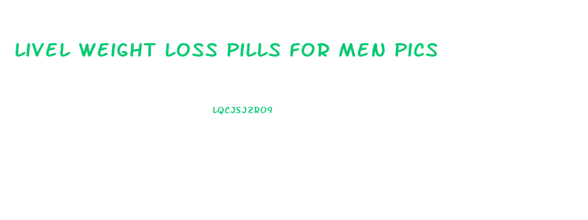 Livel Weight Loss Pills For Men Pics
