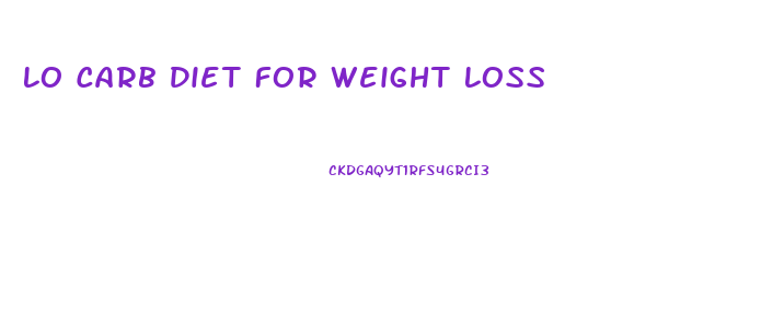 Lo Carb Diet For Weight Loss