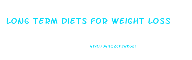 Long Term Diets For Weight Loss