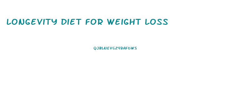 Longevity Diet For Weight Loss