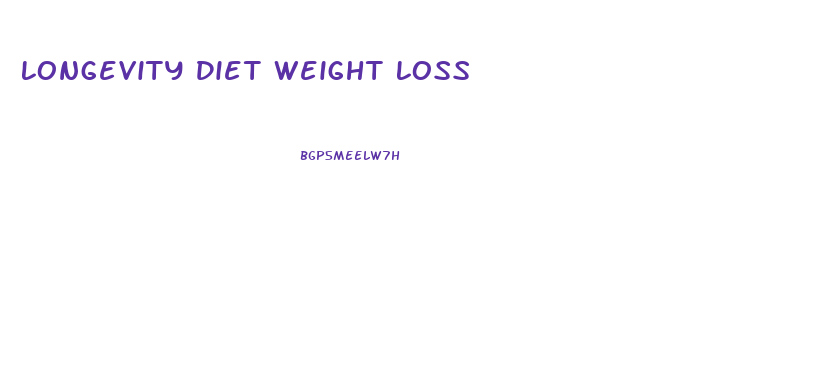 Longevity Diet Weight Loss