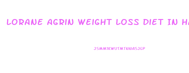 Lorane Agrin Weight Loss Diet In Hawaii