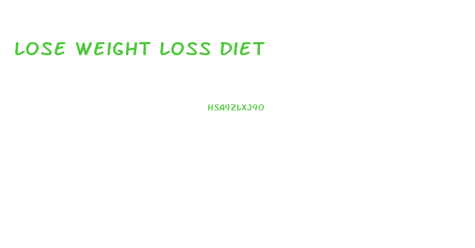 Lose Weight Loss Diet