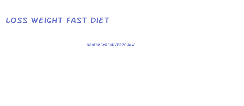 Loss Weight Fast Diet