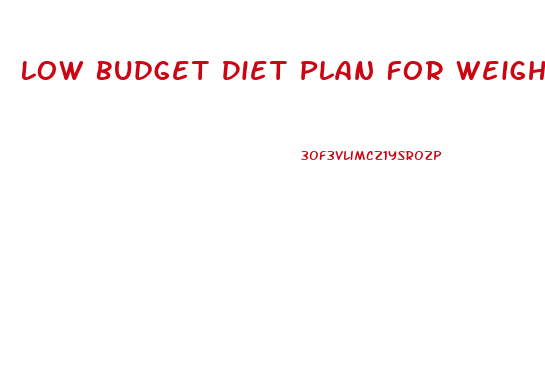 Low Budget Diet Plan For Weight Loss