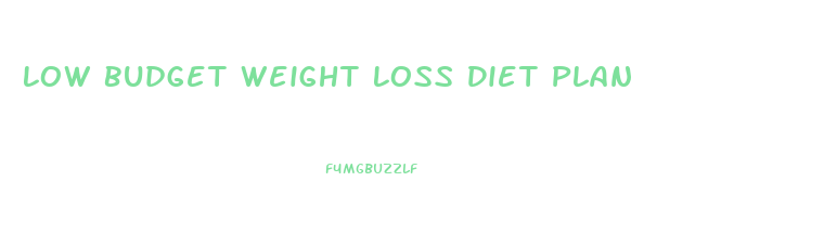 Low Budget Weight Loss Diet Plan