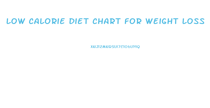 Low Calorie Diet Chart For Weight Loss