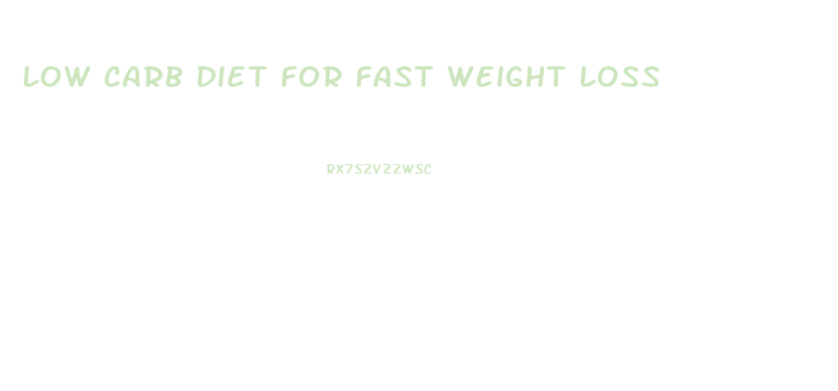 Low Carb Diet For Fast Weight Loss